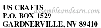 US CRAFTS P.O. BOX 1529 GARDNERVILLE, NV 89410